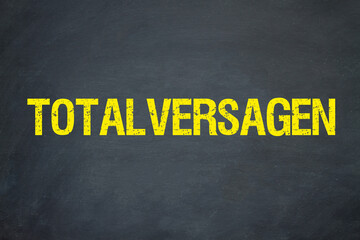 Totalversagen