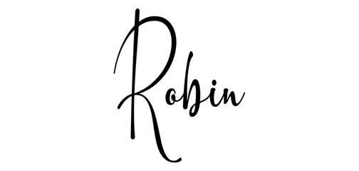 Robin- colore nero - parola nome scritta - ideale per websites, presentazioni, biglietti, banners, sweatshirt, stampe, cricut, silhouette, sublimazioni, etichette, adesivi