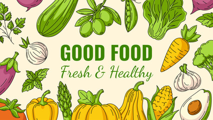 Good food, fresh and healthy farm vegetables, vector horizontal banner, veggies icons frame. Space for text, isolated background. Organic product. For poster, menu, flyer, cover, invitation, store