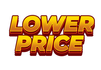 Lower price. Text effect in 3D look with good colors