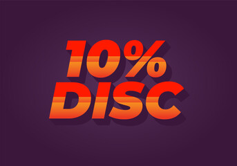 10 percent discount. Text effect in good colors with 3D style