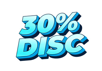 30 percent discount. Text effect in 3D style with good colors