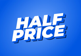Half price. Text effect with good colors, 3D style