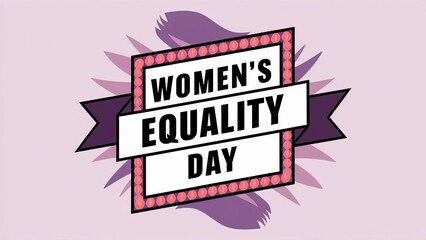 Women’s Equality Day, August 26. Women’s Equality Day Poster, illustration | Happy Women’s Equality Day | Women’s Rights and Promoting Gender Equality, Women’s Equality Social Media Poster 