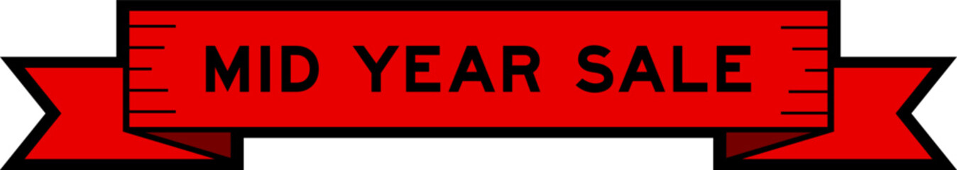 Ribbon label banner with word mid year sale in red color on white background