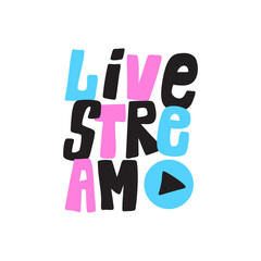Live stream banner. Podcast concept, button icon. Vector hand draw lettering for projects, website, video chat