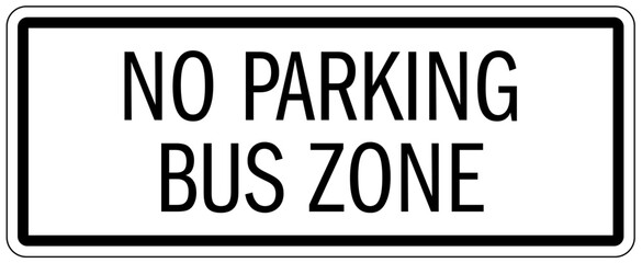 Bus sign no parking bus zone