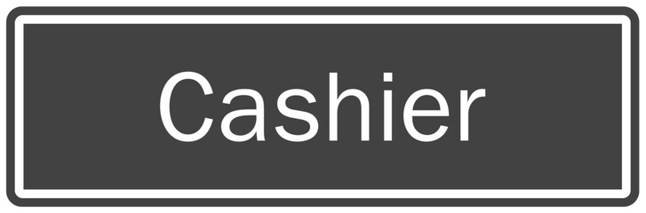Cashier sign