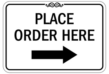 Cashier sign place order here