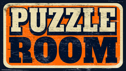 Fototapeta premium Aged and worn puzzle room sign on wood
