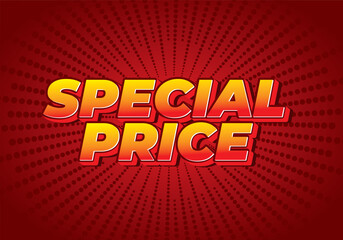 Special price. Text effect in 3D style with good and eye catching colors