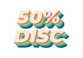 50 percent discount. Text effect in 3D style with good colors