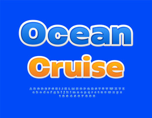 Vector modern advertisement Ocean Cruise. Blue sticker Font. Trendy bright  Alphabet Letters and Numbers set.