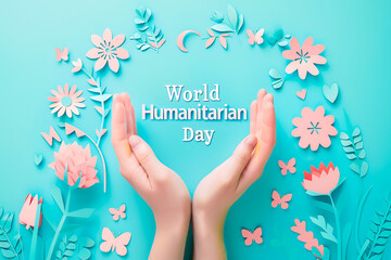 Hands holding words World Humanitarian Day on pastel blue background