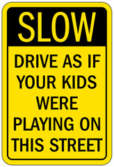 Slow down, kid at play sign