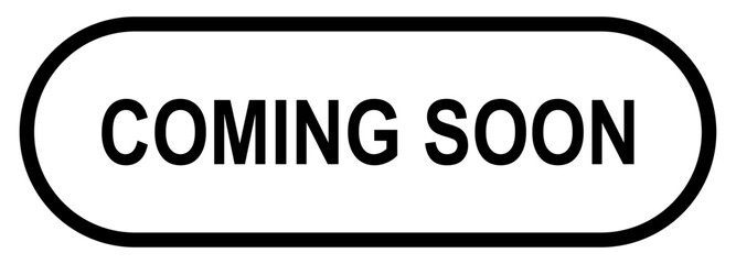 Coming Soon Web UI Button Isolated on Transparent Background. Vector Illustration.