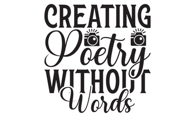 Creating Poetry Without Words. on white background,Instant Digital Download. Illustration for prints on t-shirt and bags, 