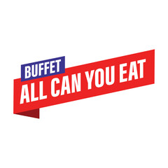 Buffet All You Can Eat sign label