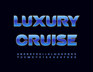 Vector premium sign Luxury Cruise. Stylish Blue and Gold Font. Elite Alphabet Letters and Numbers set.