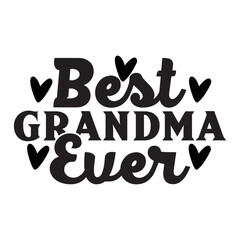 Best Grandma Ever SVG Cut File