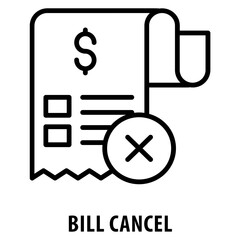 Bill Cancel Icon simple and easy to edit for your design elements