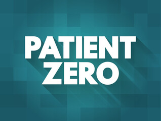 Patient Zero is the first documented patient in a disease epidemic within a population, text concept background