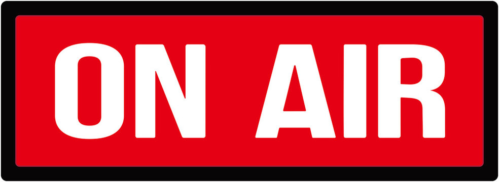 A sign in red color that says : on air