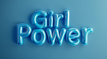 Blue Glossy Surface Empowerment and Feminism concept art poster.