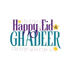 Happy Eid E Ghadeer lettering colorful with confetti and stars, shia art, happy muslim events