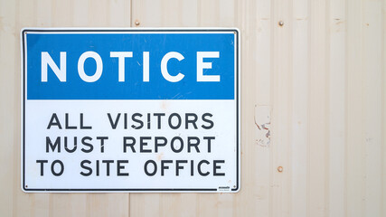 Notice sign, all visitors at mine must report to site administration office