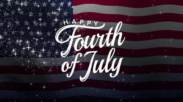 Fourth of July Text Animation with American Flag Background. Celebrate Fourth of July on 4th of July. Great for celebrating Fourth of July.