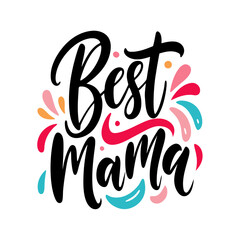 Best Mama Calligraphy Vector Design