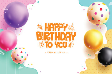 Happy birthday greeting vector template design. Birthday greeting text with colorful balloons floating party decoration elements in abstract background. Vector illustration invitation card template. 

