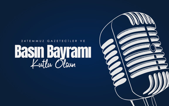 Gazeteciler ve Basın Bayramı Kutlu Olsun Translation:"Happy Journalists and Press Day"