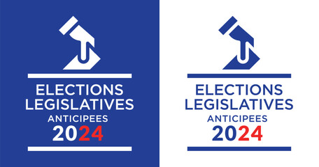 Elections législatives anticipées 2024.