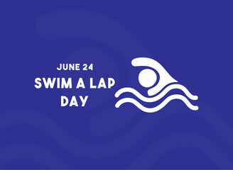 Swim a Lap Day. June 24. Flat design vector.