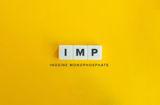 Inosine monophosphate (IMP, disodium inosinate). Flavor Enhancer. 