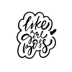 Create a powerful handwritten illustration featuring the inspiring quote Like a Girl Boss