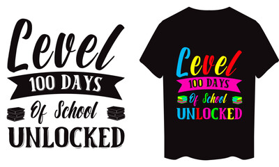 Level 100 days of school unlocked modern trendy typography t shirt design
