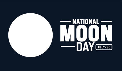 National Moon Day background template. Holiday concept. Use a background, banner, placard, card, and poster design template with text inscription and standard color. vector illustration. © Neelrong