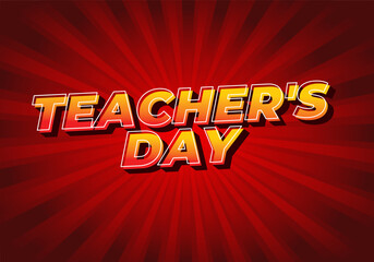 Teachers day. Text effect in 3D look with eye catching colors