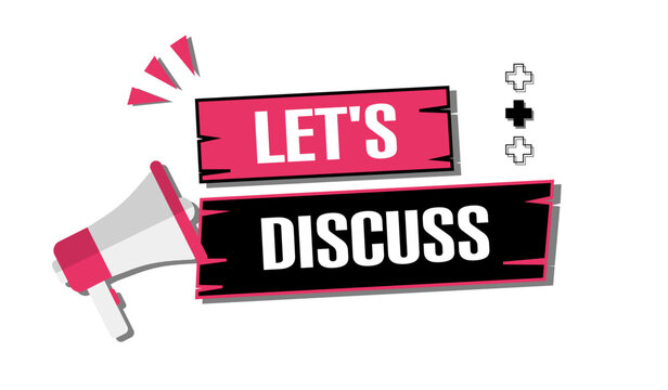 Vector banner. Megaphone with let's discuss speech bubble. Loudspeaker. Banner for business, marketing. Banner design vector illustration.