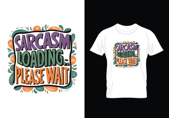 Sarcasm Loading, Please wait