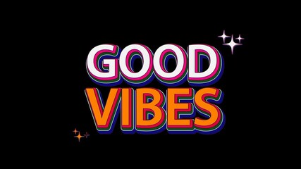 good vibes text design animation - Powered by Adobe