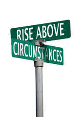 rise above circumstances