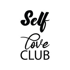 self love club black letter quote