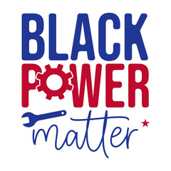 Black Power Matter, Labor Day Quote PNG