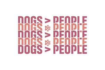 Dog EPS T-shirt Design. Dog quotes t-shirt designs