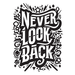 Motivational typography design, tshirt, sticker, mug design template