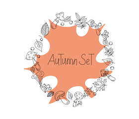 Round frame, border, floral ornament. Mushrooms and autumn leaf, Set. Hand lettering. Drawing of doodles of mushrooms, berries, leaves in black outline. Isolated background.